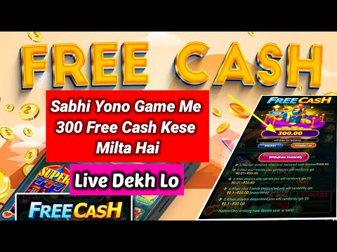 300 Free Cash All Yono Games | 300 free cash kese milta hai Live Dekho | free cash withdrawal