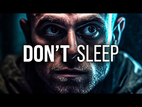 DON'T SLEEP - The Most Powerful Motivational Speech