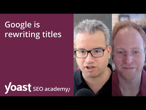 SEO news: Google is rewriting titles