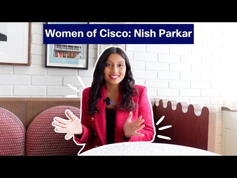 Women in Tech: Nish Parkar | Cisco