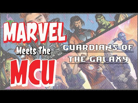 Marvel Meets the MCU - Guardians of the Galaxy (OFFICIAL Compilation)