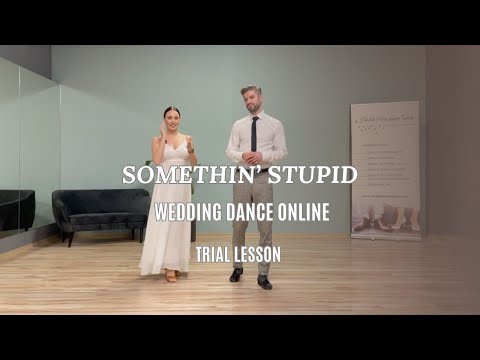 Somethin' Stupid - TRIAL LESSON _ WEDDING DANCE  - ONLINE - step by step