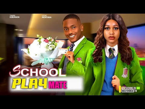 SCHOOL PLAYMATE - UCHE MONTANA, TIMINI EGBUSON 2024 latest nigerian movie