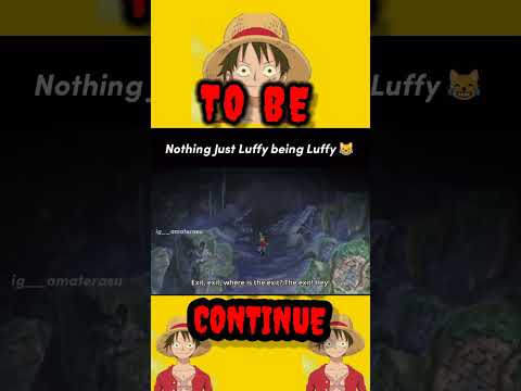 LUFFY BEING LUFFY😁😍😂#anime#viral#youtubeshorts #onepiece