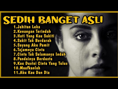 Lagu Sedih Bikin Galau Banget TERBARU 2025 | Playlist Lagu Sedih