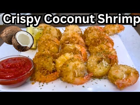 How To Make Crispy Coconut Shrimp