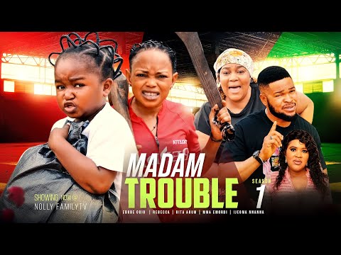 MADAM TROUBLE (Season 1) Ebube Obio, Rebecca, Rita Arum, Emma 2022 Trending Nigerian Nollywood Movie