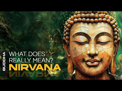 The Buddha: What Does Nirvāṇa Really Mean?