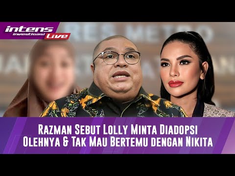 Razman Nasution Ungkap Loly Minta Diadopsi & Tidak Mau Bertemu Nikita Mirzani