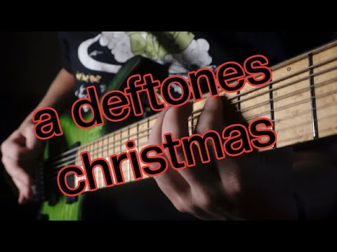 if Deftones wrote "SILENT NIGHT"