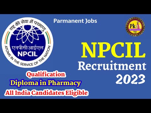 Pharmacist Vacancy 2023 || NPCIL Pharmacist Vacancy|| Pharmacist Parmanent Vacancy @PKPharmaClasses