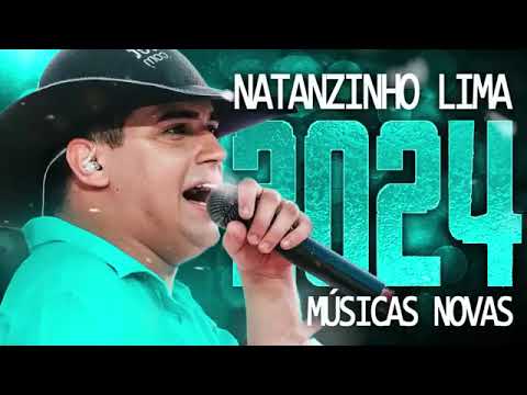 NATANZINHO LIMA 2024, MUSICAS NOVAS, CD NOVO ATUALIZADO, 6 MÚSICAS NOVAS, NATANZINHO LIMA DEZEMBRO