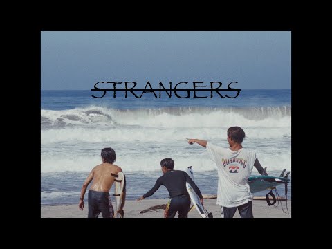 "STRANGERS" supported by  BILLABONG