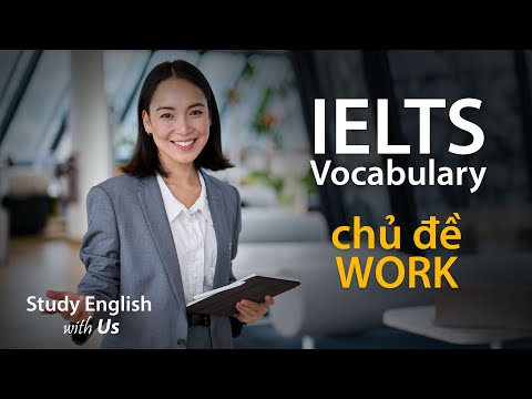 Từ Vựng IELTS: chủ đề WORK