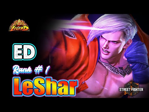 SF6 🔥 LeShar (ED #1) Big Damaged Hitter & Combos Master !🔥Best Ranked Match🔥Sf6 DLC Replays🔥