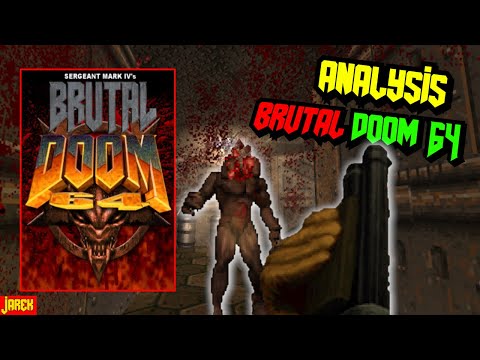 (Analysis) Brutal Doom 64 - Better Than The Original