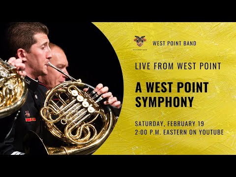 A West Point Symphony - LIVE from West Point | West Point Band