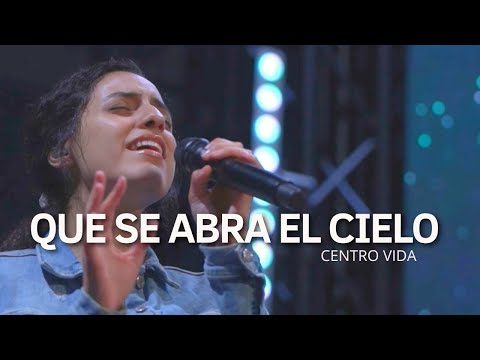 QUE SE ABRA EL CIELO | STEPHANIE CALZADILLA | CENTRO VIDA