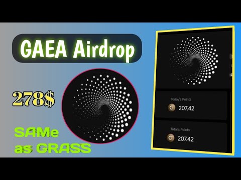 GAEA Airdrop $288 | Huge Funding Airdrop | SAMe as GRASS | GAEA Airdrop #simab