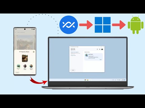 How to Send and Receive Any File in Between Windows and Android Devices Using Nearby Sharing