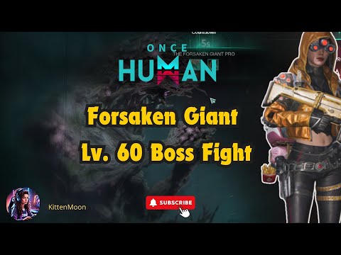 Once Human: Epic Battle Against the Forsaken Giant at Level 60!