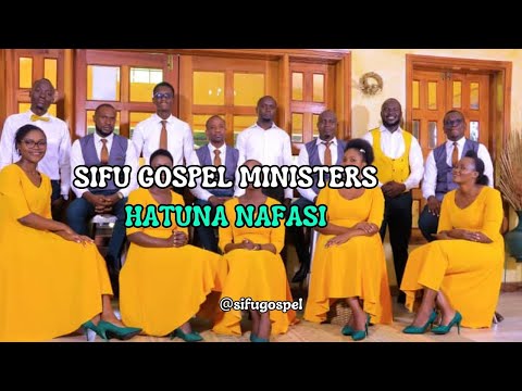 Hatuna Nafasi //Sifu Gospel Ministers //Lyrical Series