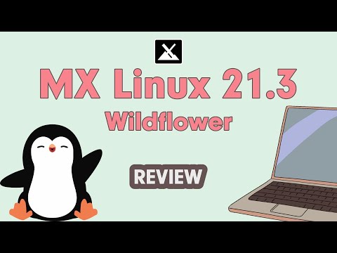 MX Linux 21.3 with Xfce 4.18 Desktop - My Review