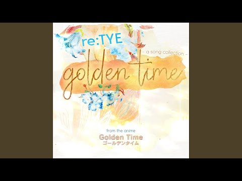 Golden Time (From "Golden Time")