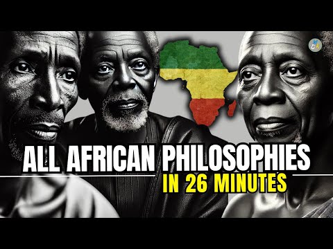 All Ancient African Philosophies Explained In 26 Minutes – Philosophies That Will Change Your LIFE