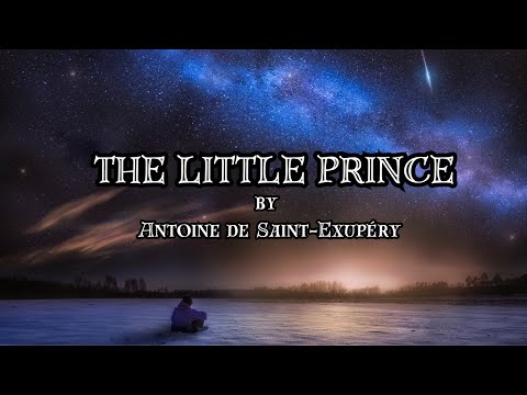 THE LITTLE PRINCE | by Antoine de Saint-Exupéry | Audiobook