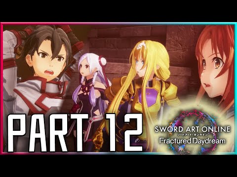 Will You Remember My Hopeful Chant? [Part 12] - Sword Art Online Fractured Daydream