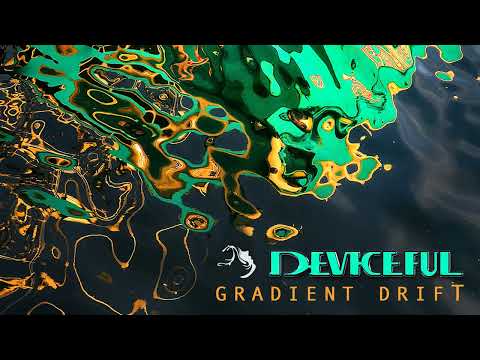 DEVICEFUL - Gradient Drift [Full EP]