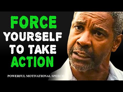 FORCE YOURSELF TO TAKE ACTION | Denzel Washington Motivation & Inspirational Speech