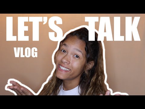 Vlog | Let's talk