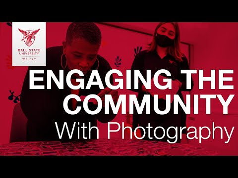 Engaging the Community with Photography