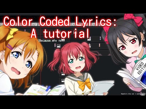 How to make Love Live! Color Coded Lyrics - Tutorial