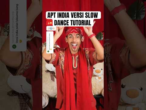 APT INDIA VERSI SLOW DANCE TUTORIAL | TREND DC LUCU ROSÉ & BRUNO MARS ALA PRINDAPAN BIKIN NGAKAK