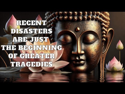 Recent Disasters Are Just the Beginning of Greater Tragedies | Mind Podcast (Buddhism)