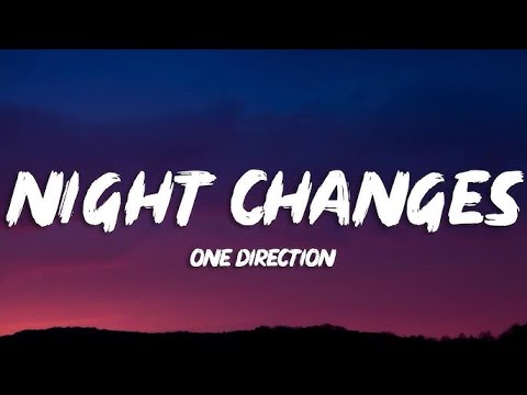 One Direction - Night Changes (Lyrics)