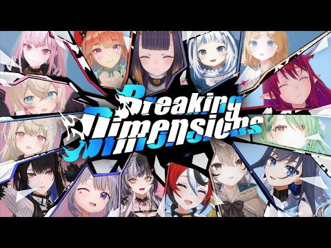 【MV】Breaking Dimensions【hololive English Original Song】