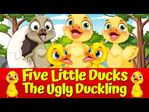 🐣Five Little Ducks Nursery Rhyme for Kids I 🔴The Ugly Duckling 🦢|  Animated Fairytale🌟