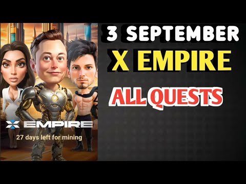 3 SEPTEMBER ALL QUESTS X EMPIRE | RIDDLE OF THE DAY | REBUS OF THE DAY | YOUTUBE VIDEO CODE