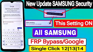 Enable OEM. Method:- All Samsung Galaxy Frp Bypass Without PC & New Update 2025 Android 12-13-14 FRP