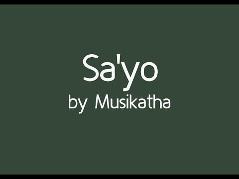 Sayo by Musikatha (LYRICS)