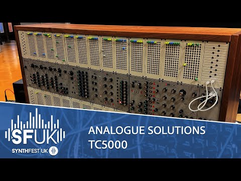 SYNTHFEST UK 2024: Analogue Solutions TC5000