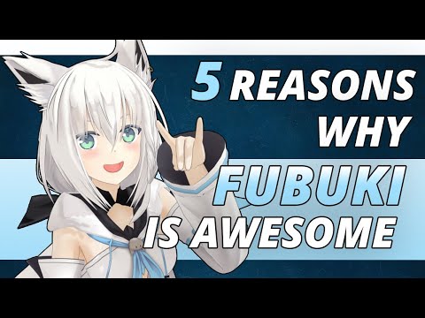 5 reasons why Shirakami Fubuki is awesome!