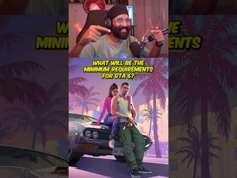 What will be the minimum requirements for GTA 6? #gta6 #sikhwarior