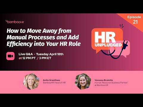 How to Move Away From Manual Processes | HR Unplugged | BambooHR