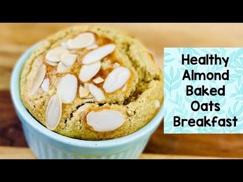 No Flour No Sugar Healthy High Protein Almond Baked Oats