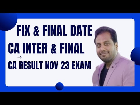 "CA Inter & Final Result Nov 23 Exam | ICAI 3 Times Date Change | Fix & Final Date Update"